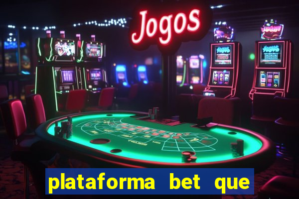 plataforma bet que paga ao se cadastrar